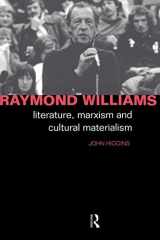 9780415023450-0415023459-Raymond Williams: Literature, Marxism and Cultural Materialism (Critics of the Twentieth Century)