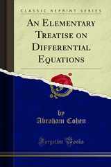 9781440083396-1440083398-An Elementary Treatise on Differential Equations (Classic Reprint)