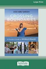 9780369343956-0369343956-Crossing Boundaries: A Traveler's Guide to World Peace (16pt Large Print Edition)