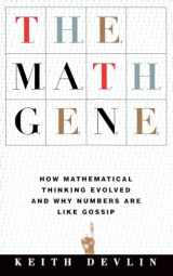 9780465016198-0465016197-The Math Gene: How Mathematical Thinking Evolved And Why Numbers Are Like Gossip