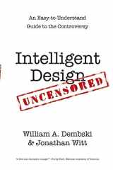 9780830837427-0830837426-Intelligent Design Uncensored: An Easy-to-Understand Guide to the Controversy