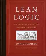 9781603586481-1603586482-Lean Logic: A Dictionary for the Future and How to Survive It
