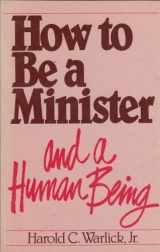 9780817009618-0817009612-How to Be a Minister and a Human Being