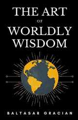 9781711029948-1711029947-The Art of Worldly Wisdom