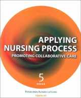 9780781731409-0781731402-Applying Nursing Process: Promoting Collaborative Care