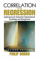 9780761923022-0761923020-Correlation and Regression: Applications for Industrial Organizational Psychology and Management (Organizational Research Methods)