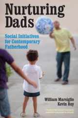 9780871545664-0871545667-Nurturing Dads: Fatherhood Initiatives Beyond the Wallet (American Sociological Association's Rose Series)