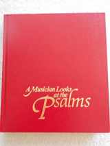 9780310363606-0310363608-A Musician Looks at the Psalms