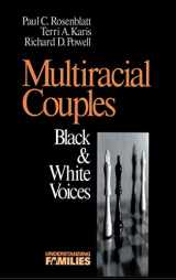 9780803972582-080397258X-Multiracial Couples: Black & White Voices (Understanding Families series)