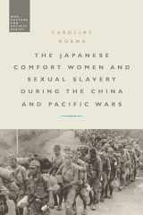 9781350040014-1350040010-The Japanese Comfort Women and Sexual Slavery during the China and Pacific Wars (War, Culture and Society)
