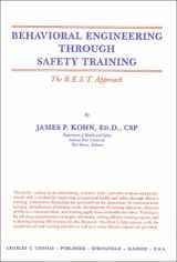 9780398054342-0398054347-Behavioral Engineering Through Safety Training: The B.E.S.T. Approach