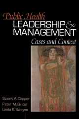 9780761923183-0761923187-Public Health Leadership and Management: Cases and Context