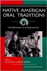 9780874214154-0874214157-Native American Oral Traditions: Collaboration and Interpretation
