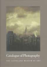 9780940717398-0940717395-Catalogue of Photography: The Cleveland Museum of Art