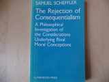 9780198247418-0198247419-The Rejection of Consequentialism: A Philosophical Investigation of the Considerations Underlying Rival Moral Conceptions