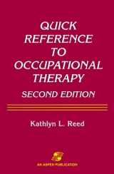 9780834216310-0834216310-Quick Reference to Occupational Therapy