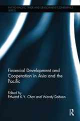 9781138094994-1138094994-Financial Development and Cooperation in Asia and the Pacific (PAFTAD (Pacific Trade and Development Conference Series))
