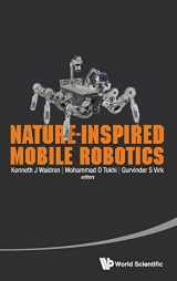 9789814525527-9814525529-NATURE-INSPIRED MOBILE ROBOTICS - PROCEEDINGS OF THE 16TH INTERNATIONAL CONFERENCE ON CLIMBING AND WALKING ROBOTS AND THE SUPPORT TECHNOLOGIES FOR MOBILE MACHINES