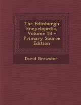 9781289913007-1289913005-The Edinburgh Encyclopedia, Volume 18 - Primary Source Edition