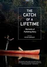 9781648291494-164829149X-The Catch of a Lifetime: Moments of Flyfishing Glory