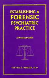9780393702521-0393702529-Establishing a Forensic Psychiatric Practice: A Practical Guide