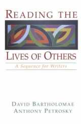 9780312115111-0312115113-Reading the Lives of Others: A Sequence for Writers
