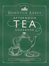 9781681885032-1681885034-The Official Downton Abbey Afternoon Tea Cookbook: Teatime Drinks, Scones, Savories & Sweets (Downton Abbey Cookery)