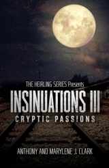 9781662889882-1662889887-Insinuations lll: Cryptic Passions