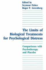 9781138989528-1138989525-The Limits of Biological Treatments for Psychological Distress: Comparisons With Psychotherapy and Placebo