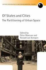9780198297192-019829719X-Of States and Cities: The Partitioning of Urban Space (Oxford Geographical and Environmental Studies Series)