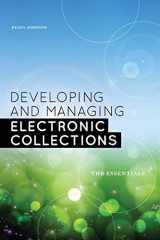 9780838911907-0838911900-Developing and Managing Electronic Collections: The Essentials
