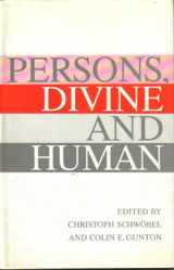 9780567095848-0567095843-Persons, Divine and Human: King's College Essays in Theological Anthropology