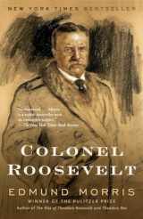9780375757075-0375757074-Colonel Roosevelt (Theodore Roosevelt)