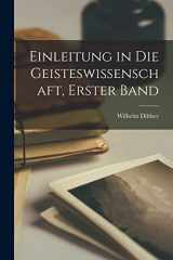 9781019348086-1019348089-Einleitung in die Geisteswissenschaft, Erster Band (German Edition)