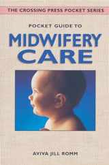 9780895948557-0895948559-Pocket Guide to Midwifery Care (Crossing Press Pocket Guides)