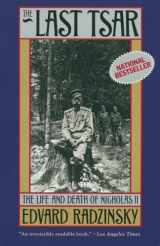 9780385469623-0385469624-The Last Tsar: The Life and Death of Nicholas II