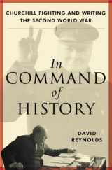 9780679457435-0679457437-In Command of History: Churchill Fighting and Writing the Second World War