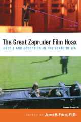 9780812695472-081269547X-The Great Zapruder Film Hoax: Deceit and Deception in the Death of JFK