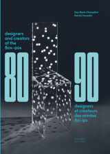 9782376660378-2376660378-Designers and Creators of the '80s - '90s: Furniture and Interiors