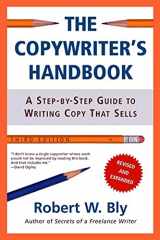 9780805078046-0805078045-The Copywriter's Handbook: A Step-By-Step Guide To Writing Copy That Sells, 3rd Edition