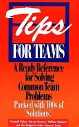 9780070212244-0070212244-Tips for Teams: A Ready Reference for Solving Common Team Problems (McGraw-Hill Training Series)