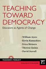 9781594518430-1594518432-Teaching Toward Democracy (Teacher's Toolkit)