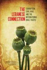 9780804781312-0804781311-The Lebanese Connection: Corruption, Civil War, and the International Drug Traffic (Stanford Studies in Middle Eastern and Islamic Societies and Cultures)