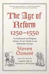 9780300203554-0300203551-The Age of Reform, 1250-1550: An Intellectual and Religious History of Late Medieval and Reformation Europe