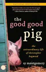 9780345496096-0345496094-The Good Good Pig: The Extraordinary Life of Christopher Hogwood