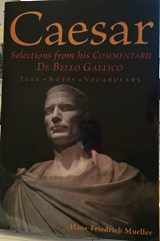 9780865167520-0865167524-Caesar: Selections from his Commentarii De Bello Gallico (English and Latin Edition)