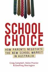 9781741756562-1741756561-School Choice: How Parents Negotiate the New School Market in Australia