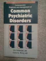 9781884065422-1884065422-Contemporary Diagnosis and Management of Common Psychiatric Disorders