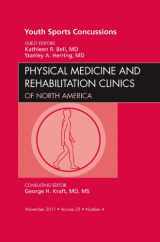 9781455779895-145577989X-Youth Sports Concussions, An Issue of Physical Medicine and Rehabilitation Clinics (Volume 22-4) (The Clinics: Orthopedics, Volume 22-4)