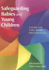 9780335234080-0335234089-Safeguarding Babies And Young Children: A Guide For Early Years Professionals